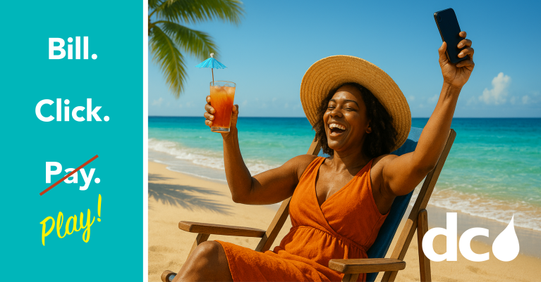 Bill Click Pay Image of woman enjoying the beach with her phone in hand and the words Bill. Click. Pay. With Pay struck out and Play added.